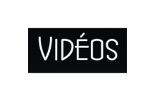 Vidéos